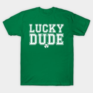 Paddys pub lucky dude T-Shirt